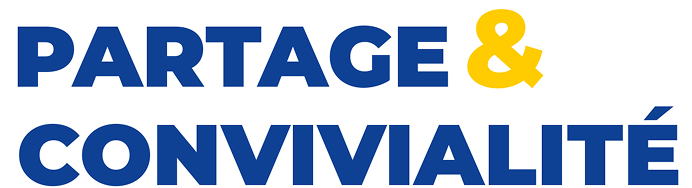 Partage & Convivialité